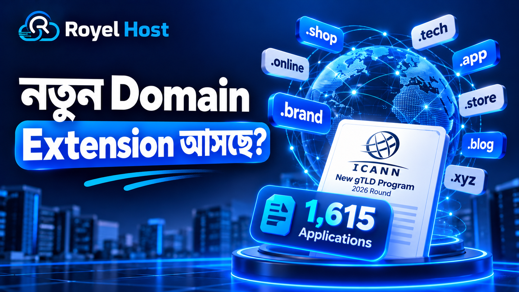 ICANN New gTLD 2026 Program announcing 1615 domain extension applications with Royel Host branding.